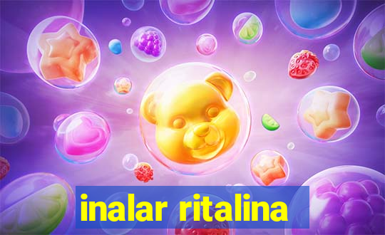 inalar ritalina